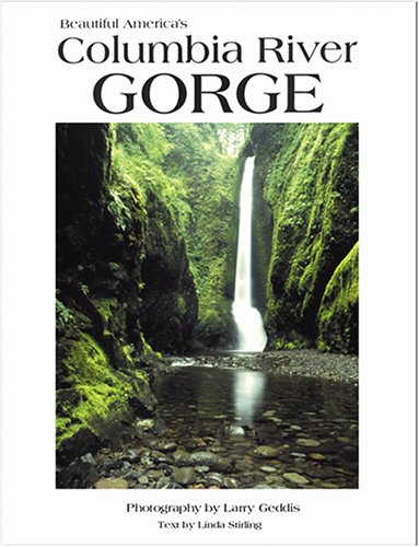 Imagen de archivo de Beautiful America's Columbia River Gorge (Beautiful America) a la venta por HPB-Movies