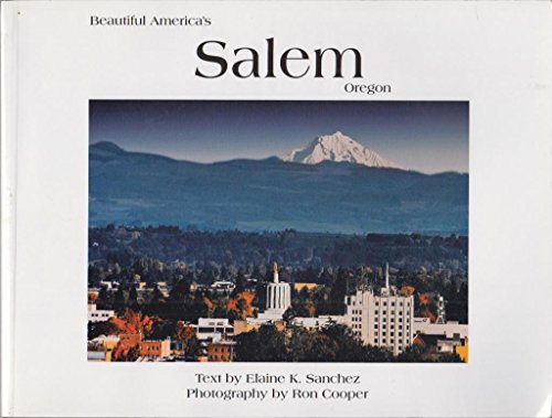 Stock image for Beautiful America's Salem, Oregon for sale by elizabeth's books