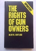 Imagen de archivo de The Rights of Gun Owners a la venta por Better World Books