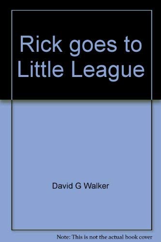 Stock image for Rick Goes to Little League for sale by Thomas F. Pesce'