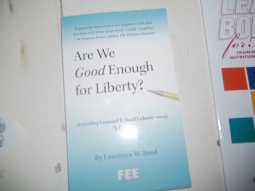 Stock image for Are We Good Enough for Liberty for sale by SecondSale