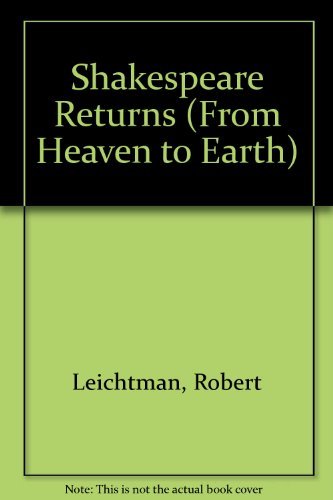 Beispielbild fr From Heaven to Earth: Shakespeare Returns zum Verkauf von Simply Read Books