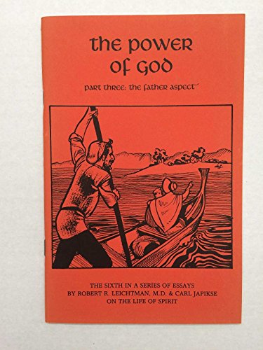 Stock image for The Power of God Part Three: The Father Aspect (Sixth Essay in the Life of Spirit series) for sale by Rainy Day Books