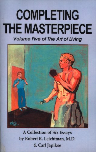 Stock image for Completing the Masterpiece (The Art of Living Series , Vol 5) for sale by Revaluation Books