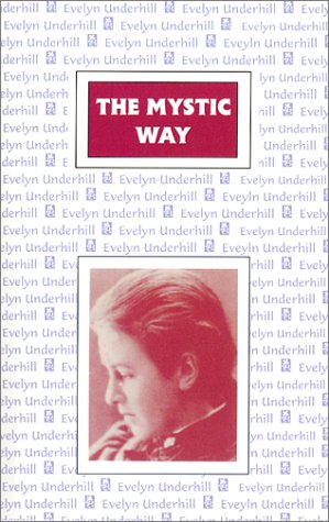 Imagen de archivo de The Mystic Way: The Role of Mysticism in the Christian Life a la venta por Front Cover Books