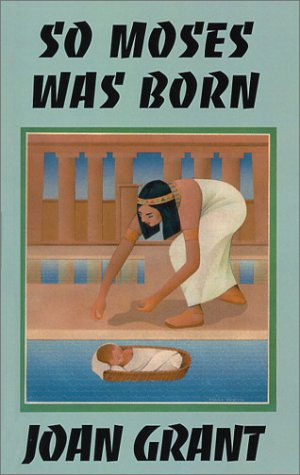 So Moses Was Born (9780898041491) by Grant, Joan