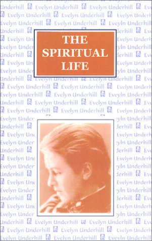 The Spiritual Life (9780898041651) by Underhill, Evelyn