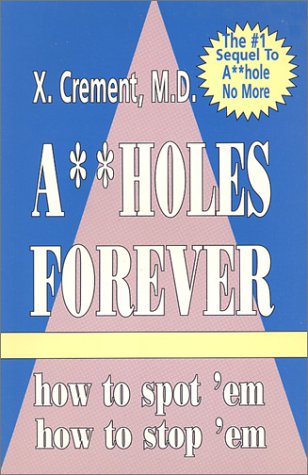 Assholes Forever (The Asshole Saga, Volume 2)