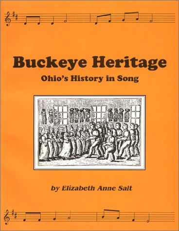 Beispielbild fr Buckeye Heritage : Ohio's History in Song zum Verkauf von Better World Books