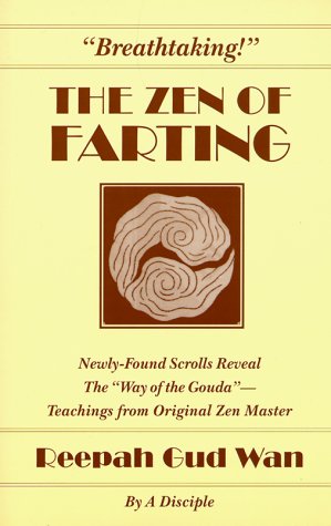 Imagen de archivo de The Zen of Farting a la venta por gigabooks