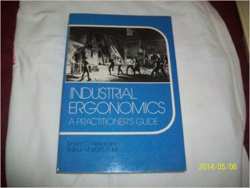 Stock image for Industrial Ergonomics: A Practitioner's Guide for sale by HPB-Red