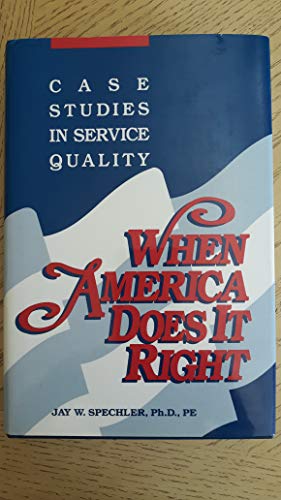 Imagen de archivo de When America Does It Right: Case Studies in Service Quality a la venta por HPB-Red