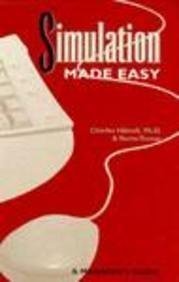 Stock image for Simulation Made Easy : A Manager's Guide for sale by Better World Books