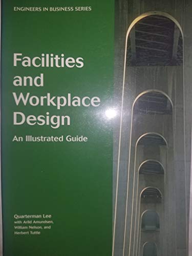 9780898061666: Facilities and Workplace Design: An Illustrated Guide (Engineers in Business Series, 3)