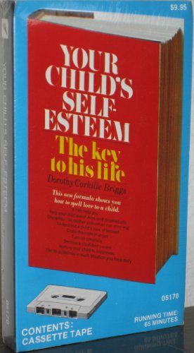 Your Child's Self Esteem (9780898110272) by Briggs, Dorothy Corkille