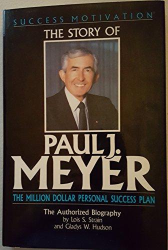 Stock image for Story of Paul J. Meyer: The Million Dollar Personal Success Plan for sale by WorldofBooks