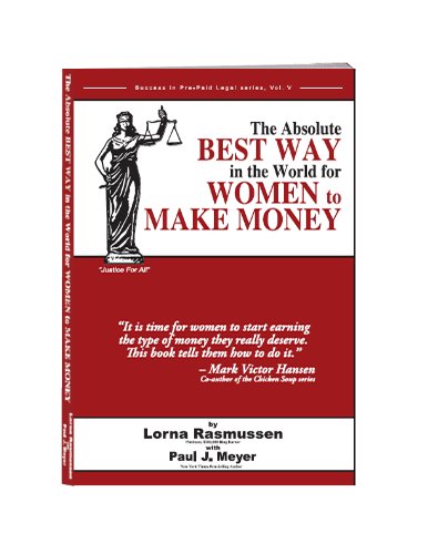 9780898114270: The Absolute Best Way in the World for Women to Make Money (Success in Pre-Paid Legal series, Vol 5)