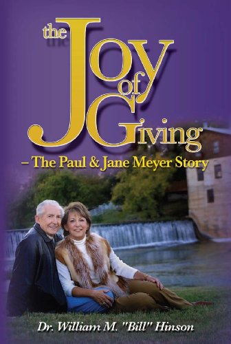 Stock image for The Joy of Giving: The Paul and Jane Meyer Story for sale by WookieBooks