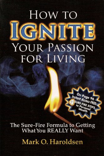 Stock image for How To Ignite Your Passion for Living for sale by Front Cover Books