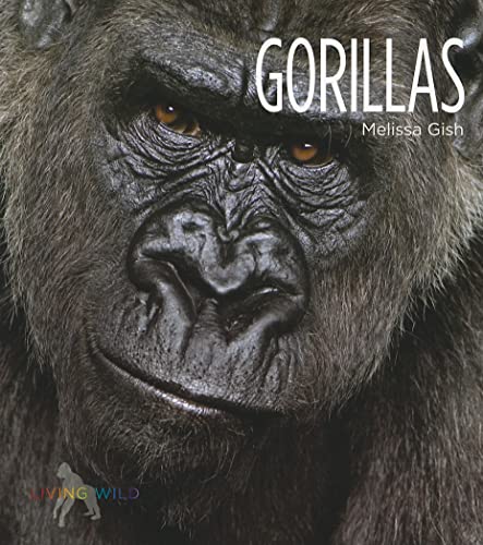 Beispielbild fr Living Wild: Gorillas zum Verkauf von Better World Books