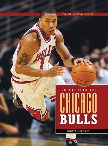 9780898125580: The Story of the Chicago Bulls (NBA: A History of Hoops)