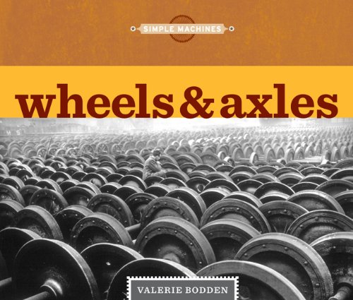 9780898125849: Wheels & Axles (Simple Machines)