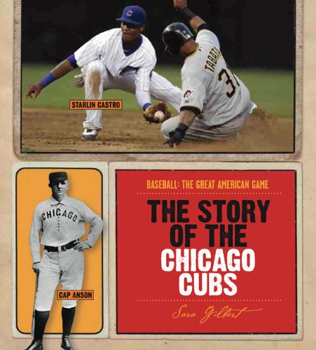 Stock image for The Story of the Chicago Cubs (Baseball: The Great American Game) for sale by Open Books