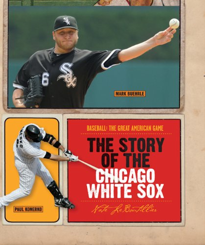 9780898126341: The Story of the Chicago White Sox (Baseball: The Great American Game)