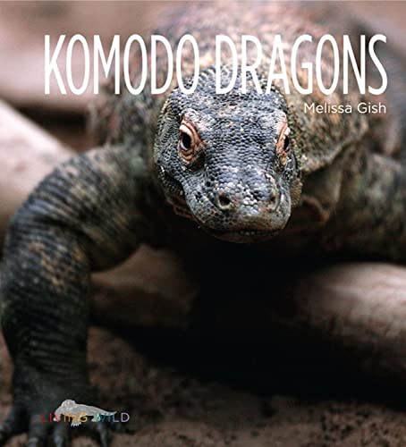 Beispielbild fr Living Wild: Komodo Dragons zum Verkauf von Better World Books: West