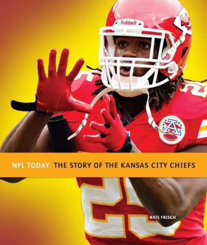 Beispielbild fr The Story of the Kansas City Chiefs (NFL Today) zum Verkauf von Buchpark