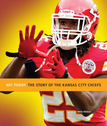 9780898128604: The Story of the Kansas City Chiefs (NFL Today)
