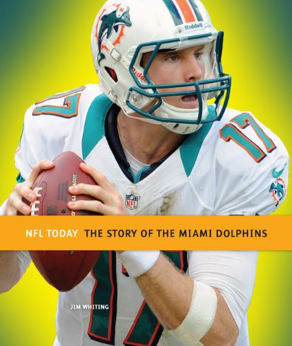 NFL Today: Miami Dolphins (9780898128611) by Whiting, Jim