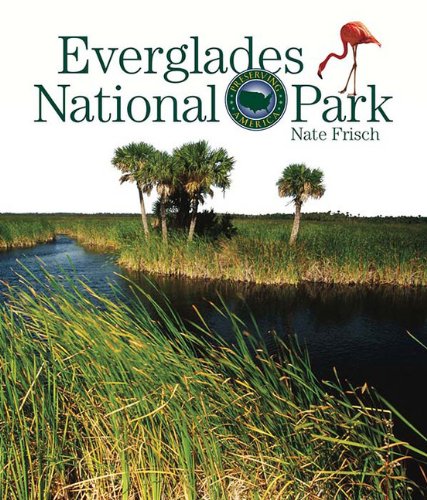 Imagen de archivo de Preserving America: Everglades National Park a la venta por HPB-Diamond