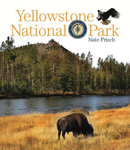 9780898128819: Yellowstone National Park (Preserving America)
