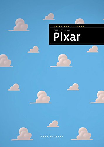 Stock image for Built for Success: the Story of Pixar for sale by Better World Books