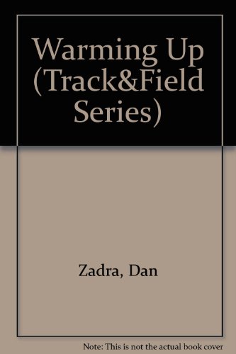 Stock image for Track and Field : Warming Up for sale by Better World Books