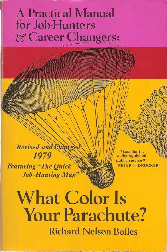 Imagen de archivo de What Color is Your Parachute? 1979: A Practical Manual for Job-Hunters & Career-Changers a la venta por Wonder Book