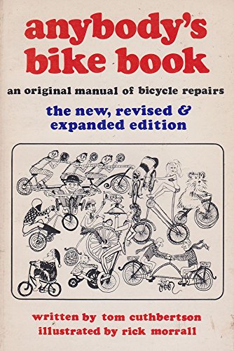 Beispielbild fr Anybody's Bike Book: An Original Manual of Bicycle Repairs zum Verkauf von Front Cover Books