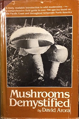 9780898150100: Mushrooms Demystified by David Arora (1979-12-01)