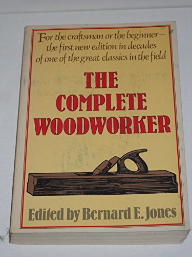Beispielbild fr The Complete Woodworker zum Verkauf von Wonder Book