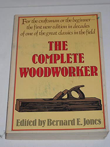 Imagen de archivo de The Complete Woodworker a la venta por Wonder Book