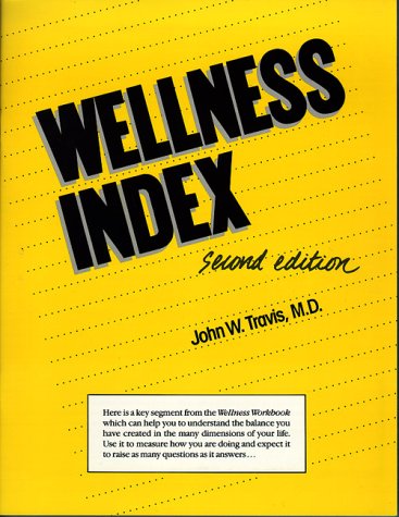 The Wellness Index (9780898150544) by Travis, John W.