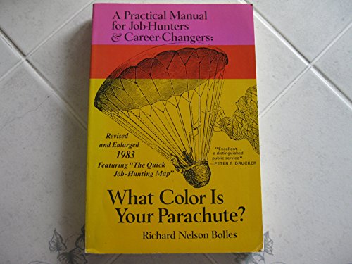 9780898150919: What Color is Your Parachute? 1983: A Practical Manual for Job-hunters and Career-changers (What Color is Your Parachute?: A Practical Manual for Job-hunters and Career-changers)