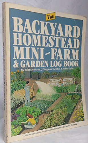 Stock image for The Backyard Homestead, Mini-Farm and Garden Log Book for sale by HPB-Red