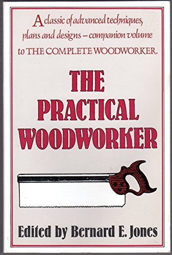 Beispielbild fr The Practical Woodworker zum Verkauf von Half Price Books Inc.