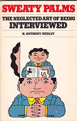9780898151398: Sweaty Palms: Neglected Art of Being Interviewed