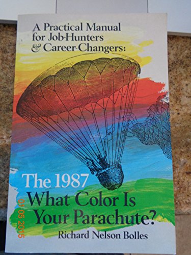 9780898151572: What Color Is Your Parachute? 1986: A Practical Manual for Job Hunters and Career Changers