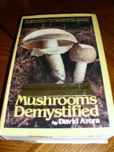 9780898151701: Mushrooms Demystified: A Comprehensive Guide to the Fleshy Fungi