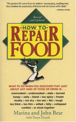 Imagen de archivo de How to Repair Food a la venta por ODDS & ENDS BOOKS