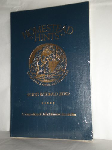 Beispielbild fr Homestead Hints: A Compendium of Useful Information from the Past for the Home, Garden and Household zum Verkauf von HPB-Red